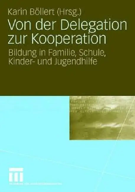 Buy Von Der Delegation Zur Kooperation (English, Karin Böllert) — BookShops.in