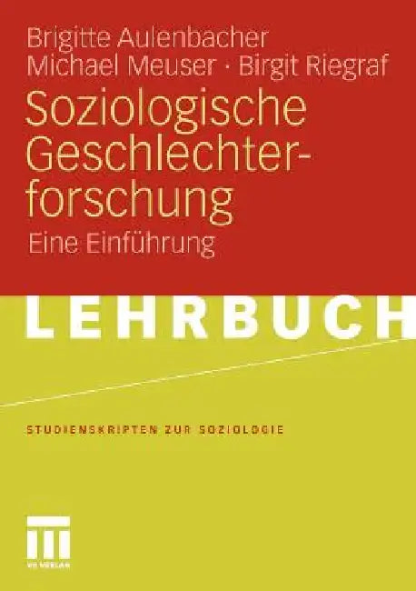 Buy Soziologische Geschlechterforschung (English, Brigitte Aulenbacher | Michael Meuser | Birgit Riegraf) — BookShops.in