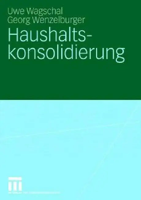 Buy Haushaltskonsolidierung (English, Uwe Wagschal | Georg Wenzelburger) — BookShops.in