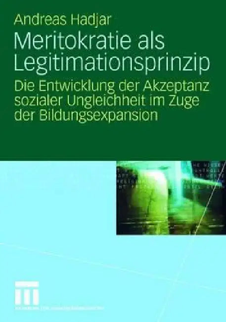 Buy Meritokratie ALS Legitimationsprinzip (English, Andreas Hadjar) — BookShops.in