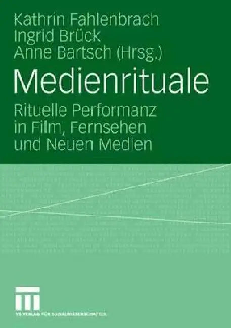 Buy Medienrituale (English, Kathrin Fahlenbrach | Ingrid Brück | Anne Bartsch) — BookShops.in