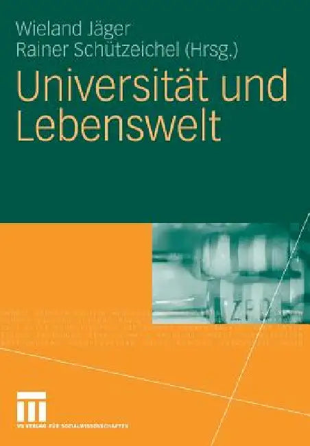 Buy Universität Und Lebenswelt (English, Wieland Jäger | Rainer Schützeichel) — BookShops.in