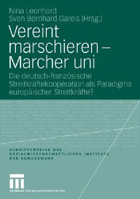 Buy Vereint Marschieren - Marcher Uni (English, Nina Leonhard | Sven Gareis) — BookShops.in
