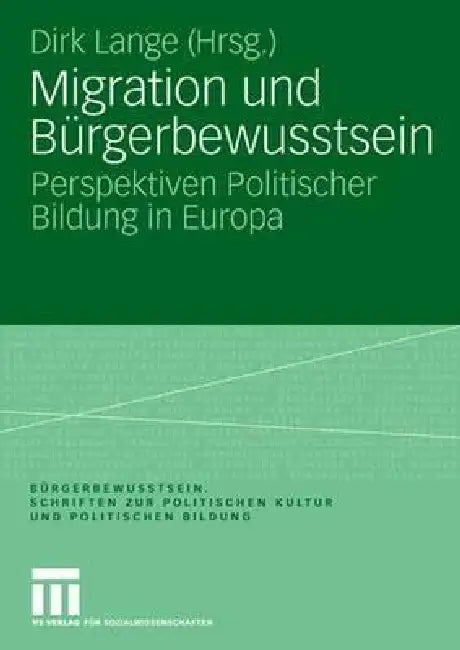 Migration Und Bürgerbewusstsein (English, Dirk Lange)