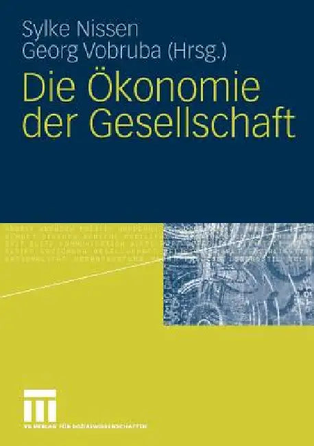 Buy Die Ökonomie Der Gesellschaft (English, Sylke Nissen | Georg Vobruba) — BookShops.in