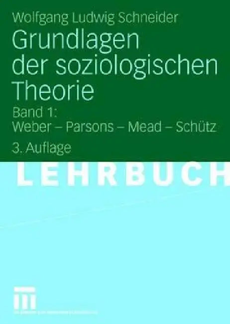 Grundlagen Der Soziologischen Theorie (English, Wolfgang Ludwig Schneider)
