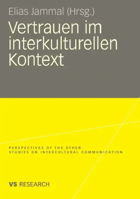 Vertrauen Im Interkulturellen Kontext (English, Elias Jammal)