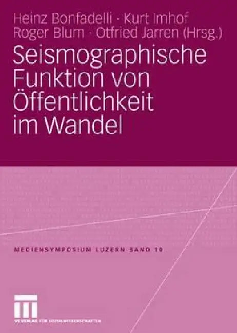 Buy Seismographische Funktion Von Öffentlichkeit Im Wandel (English, Heinz Bonfadelli | Kurt Imhof | Roger Blum) — BookShops.in