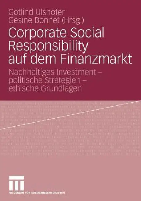 Buy Corporate Social Responsibility Auf Dem Finanzmarkt (English, Gotlind B. Ulshöfer | Gesine Bonnet) — BookShops.in