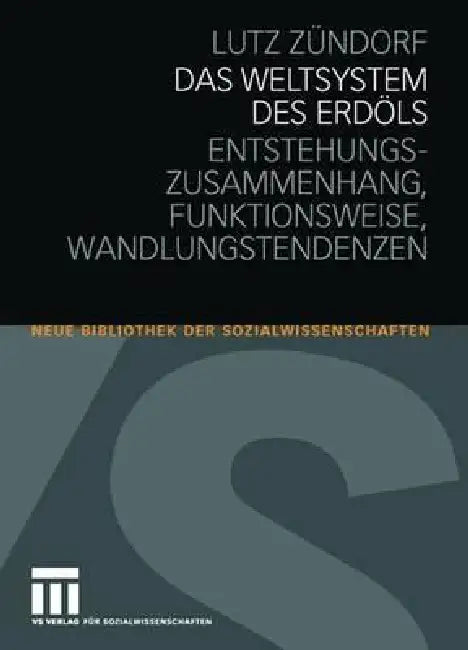 Buy Das Weltsystem Des Erdöls (English, Lutz Zündorf) — BookShops.in