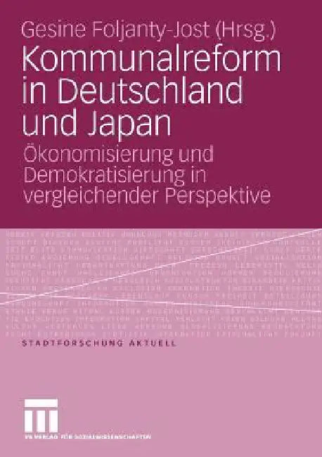 Buy Kommunalreform in Deutschland Und Japan (English, Gesine Foljanty-Jost) — BookShops.in