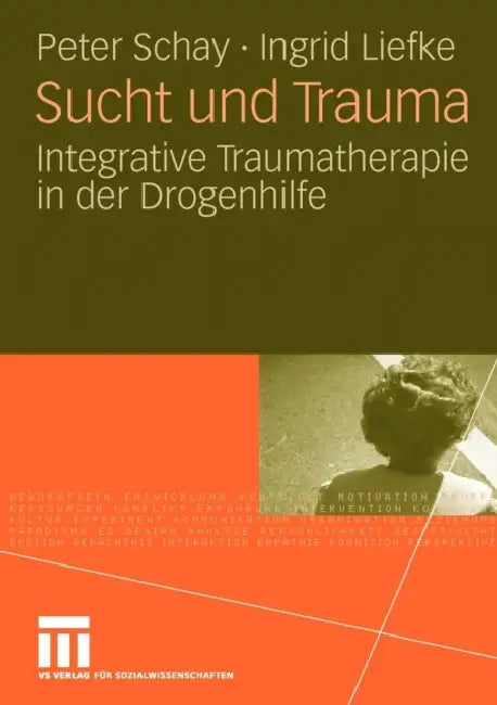 Buy Sucht Und Trauma (English, Peter Schay | Ingrid Liefke) — BookShops.in