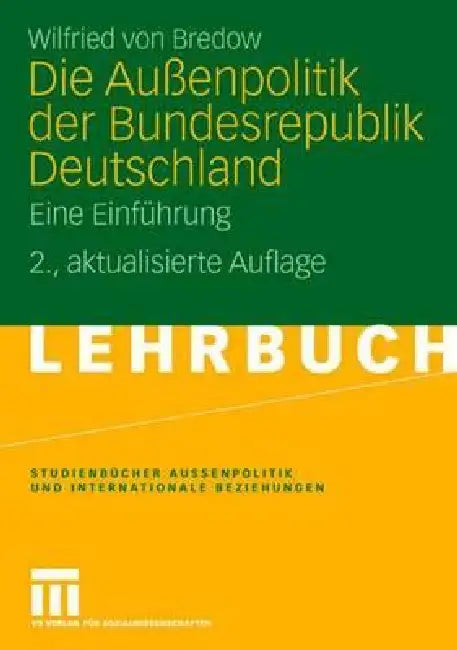 Buy Die Außenpolitik Der Bundesrepublik Deutschland (English, Wilfried Von Bredow) — BookShops.in