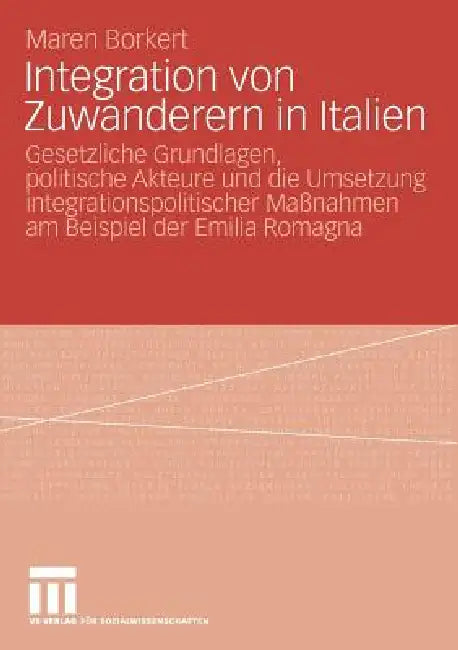 Buy Integration Von Zuwanderern in Italien (English, Maren Borkert) — BookShops.in