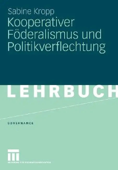 Buy Kooperativer Föderalismus Und Politikverflechtung (English, Sabine Kropp) — BookShops.in