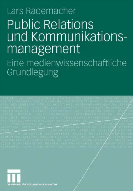 Public Relations Und Kommunikationsmanagement (English, Lars Rademacher)