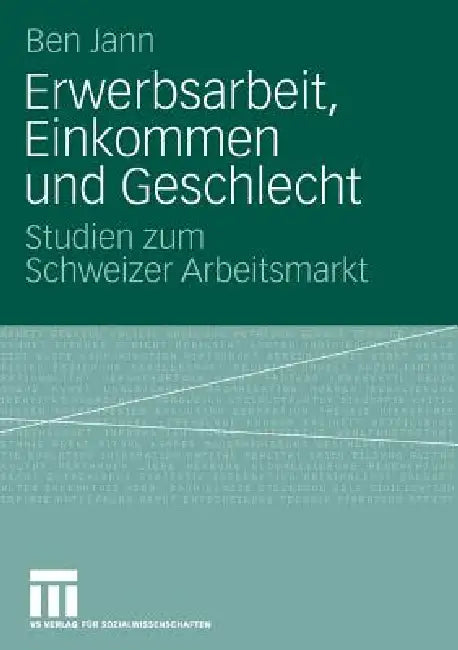 Buy Erwerbsarbeit, Einkommen Und Geschlecht (English, Ben Jann) — BookShops.in