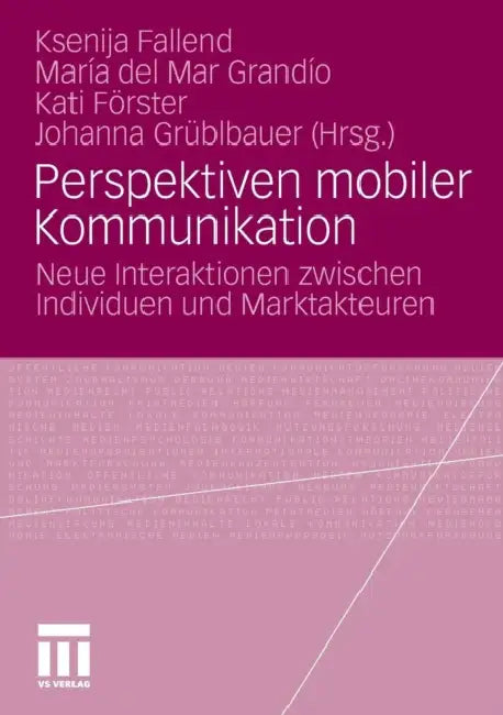 Buy Perspektiven Mobiler Kommunikation (English, Ksenija Fallend | María Mar Grandío | Kati Förster) — BookShops.in