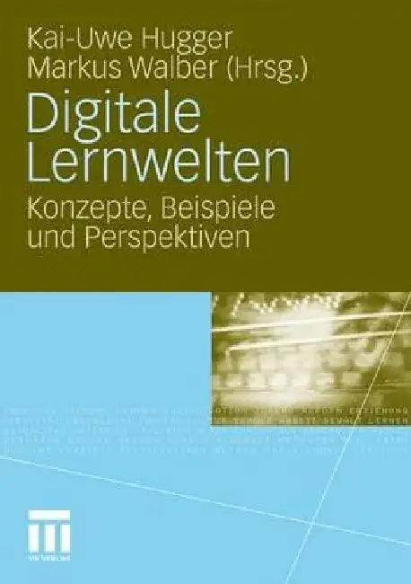 Buy Digitale Lernwelten (English, Kai-Uwe Hugger | Markus Walber) — BookShops.in