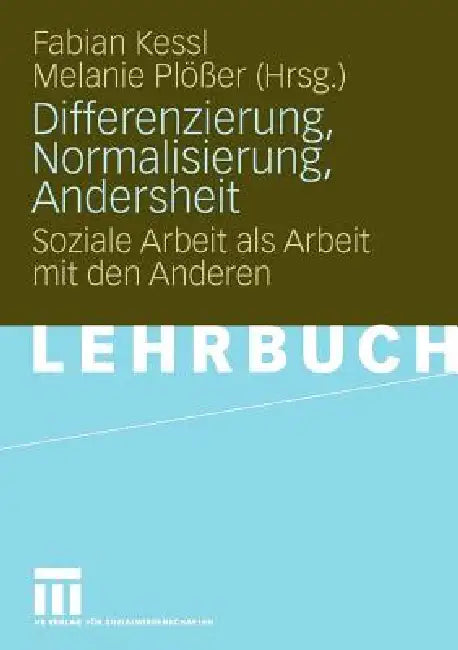 Buy Differenzierung, Normalisierung, Andersheit (English, Fabian Kessl | Melanie Plößer) — BookShops.in