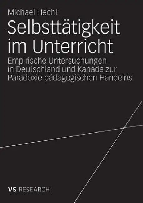 Selbsttätigkeit Im Unterricht (English, Michael Hecht)