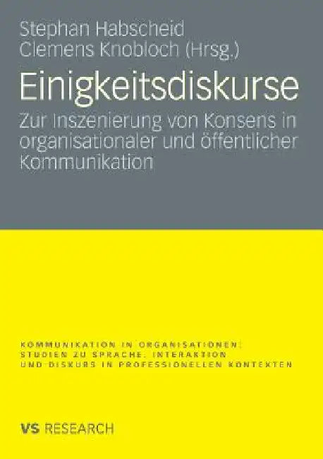Einigkeitsdiskurse (English, Stephan Habscheid | Clemens Knobloch)