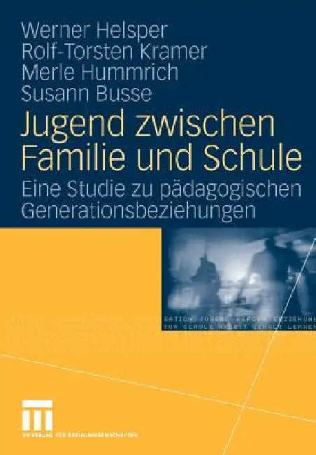 Jugend Zwischen Familie Und Schule (English, Werner Helsper | Rolf-Torsten Kramer | Merle Hummrich)