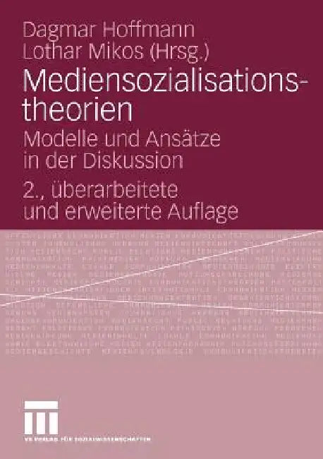 Mediensozialisationstheorien (English, Dagmar Hoffmann | Lothar Mikos)