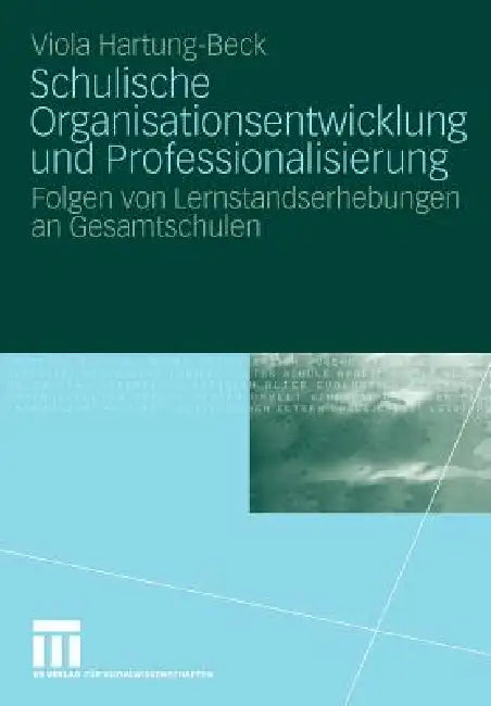 Schulische Organisationsentwicklung Und Professionalisierung (English, Viola Hartung-Beck)