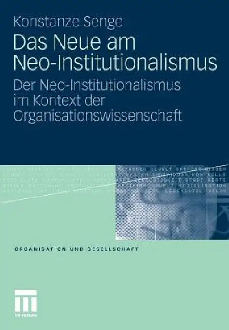 Buy Das Neue Am Neo-Institutionalismus (English, Konstanze Senge) — BookShops.in