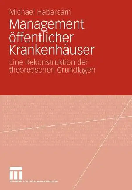 Buy Management Öffentlicher Krankenhäuser (English, Michael Habersam) — BookShops.in