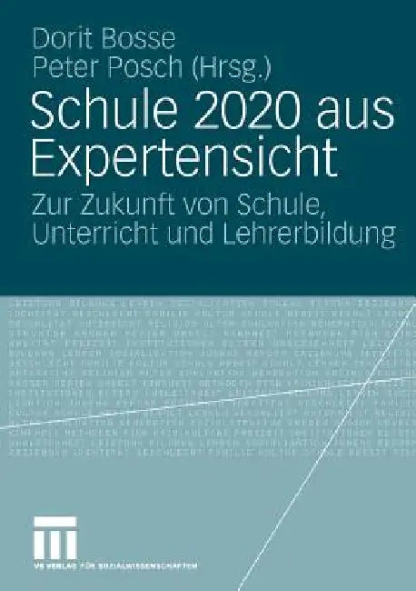 Buy Schule 2020 Aus Expertensicht (English, Dorit Bosse | Peter Posch) — BookShops.in