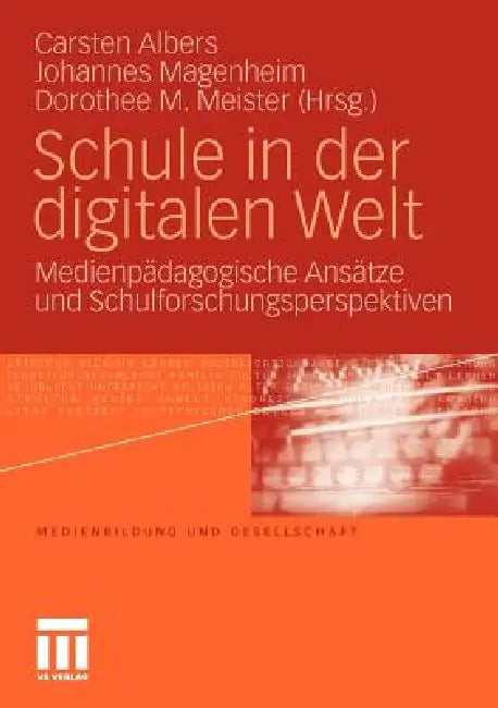 Buy Schule in Der Digitalen Welt (English, Carsten Albers | Johannes Magenheim | Dorothee M. Meister) — BookShops.in