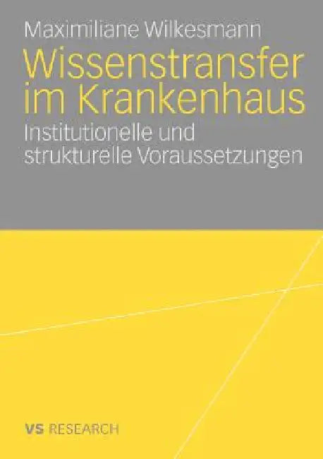 Buy Wissenstransfer Im Krankenhaus (English, Maximiliane Wilkesmann) — BookShops.in