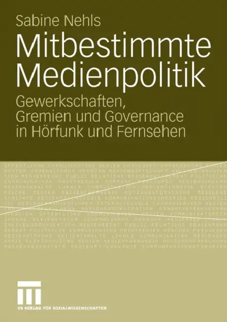 Mitbestimmte Medienpolitik (English, Sabine Nehls)