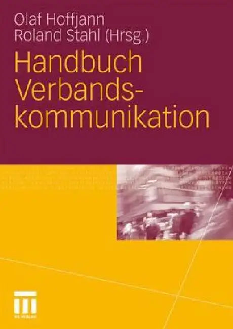 Buy Handbuch Verbandskommunikation (English, Olaf Hoffjann | Roland Stahl) — BookShops.in