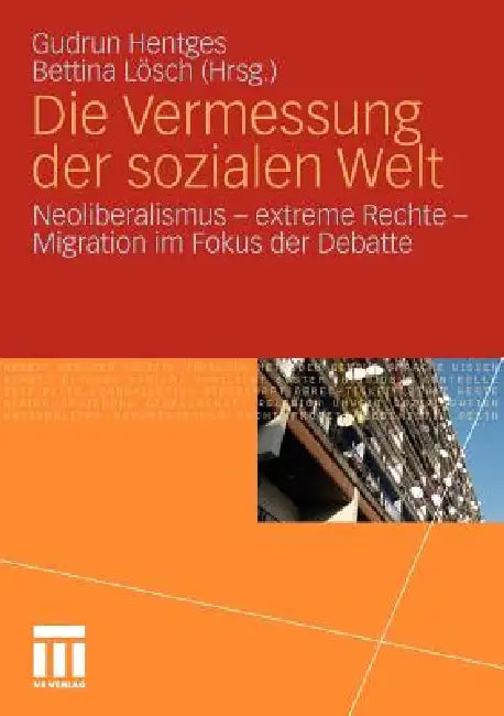 Buy Die Vermessung Der Sozialen Welt (English, Gudrun Hentges | Bettina Lösch) — BookShops.in