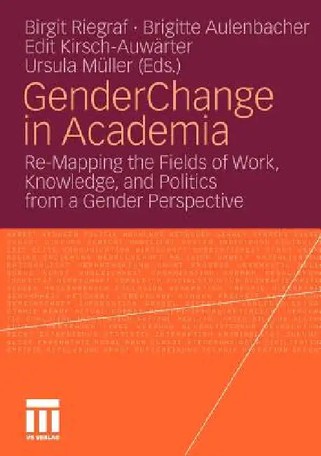 Buy Gender Change in Academia (English, Birgit Riegraf | Brigitte Aulenbacher | Edit Kirsch-Auwärter) — BookShops.in