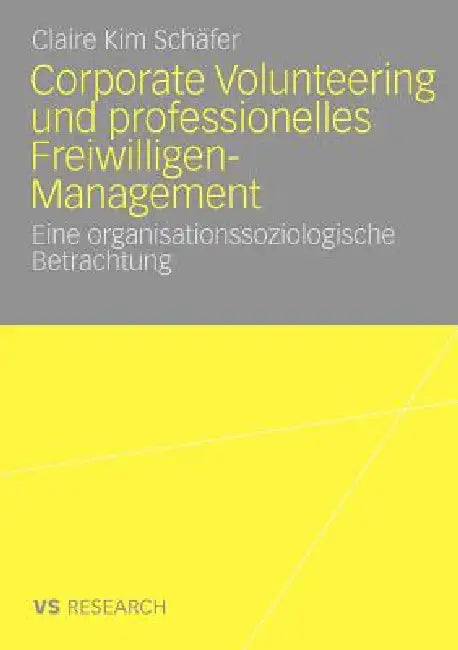 Corporate Volunteering Und Professionelles Freiwilligen-Management (English, Claire Kim Schäfer)