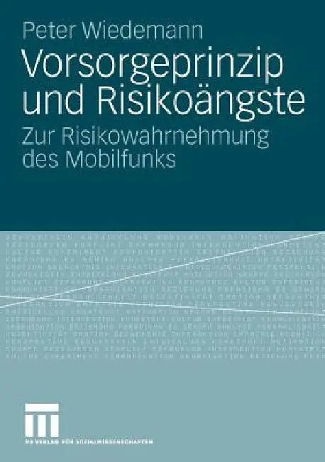 Buy Vorsorgeprinzip Und Risikoängste (English, Peter Wiedemann) — BookShops.in
