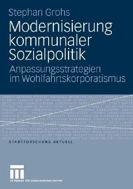 Modernisierung Kommunaler Sozialpolitik (English, Stephan Grohs)