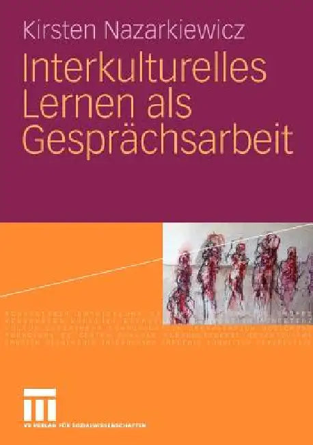Buy Interkulturelles Lernen ALS Gesprächsarbeit (English, Kirsten Nazarkiewicz) — BookShops.in