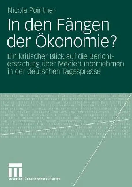 In Den Fängen Der Ökonomie? (English, Nicola Pointner)