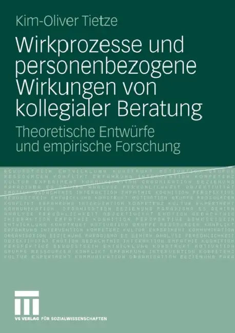 Buy Wirkprozesse Und Personenbezogene Wirkungen Von Kollegialer Beratung (English, Kim-Oliver Tietze) — BookShops.in