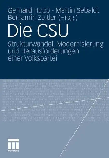 Buy Die CSU (English, Gerhard Hopp | Martin Sebaldt | Benjamin Zeitler) — BookShops.in