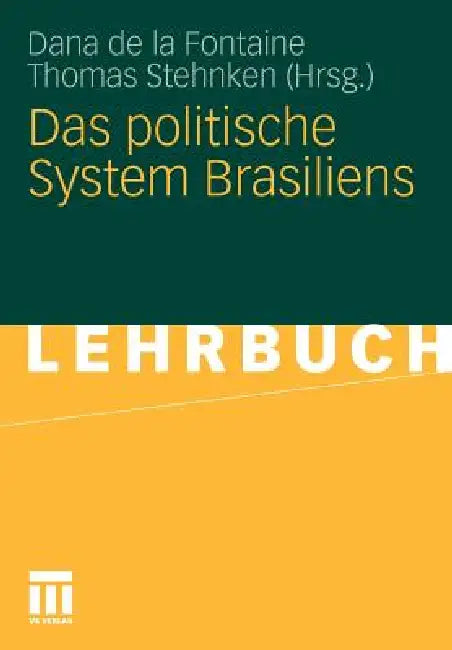 Buy Das Politische System Brasiliens (English, Dana De La Fontaine | Thomas Stehnken) — BookShops.in
