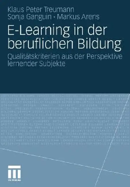 E-Learning in Der Beruflichen Bildung (English, Klaus Peter Treumann | Sonja Ganguin | Markus Arens)