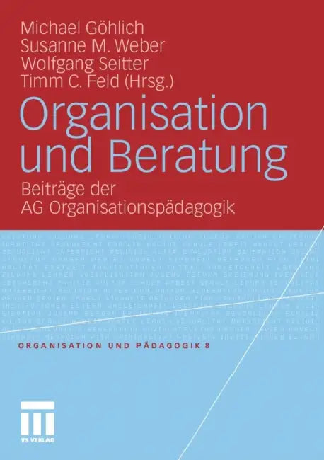 Buy Organisation Und Beratung (English, Michael Göhlich | Susanne Maria Weber | Wolfgang Seitter) — BookShops.in