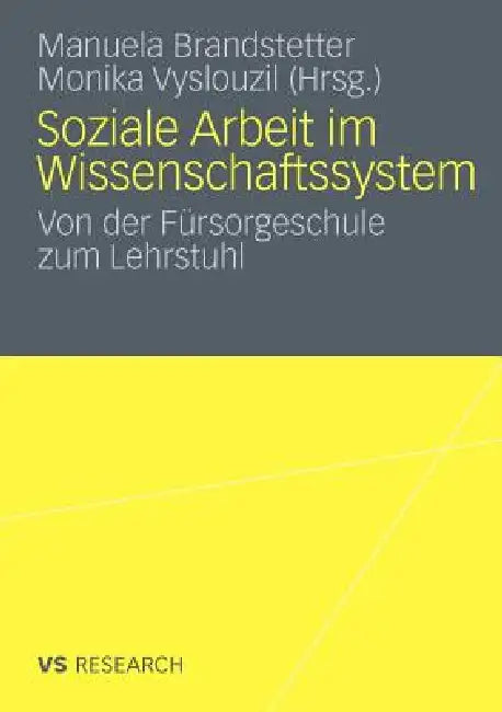 Buy Soziale Arbeit Im Wissenschaftssystem (English, Manuela Brandstetter | Monika Vyslouzil) — BookShops.in