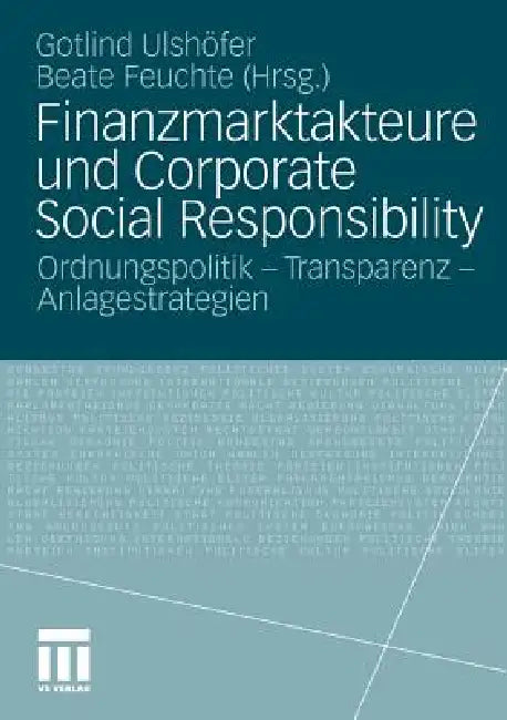 Finanzmarktakteure Und Corporate Social Responsibility (English, Gotlind B. Ulshöfer | Beate Feuchte)